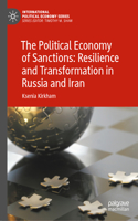 Political Economy of Sanctions: Resilience and Transformation in Russia and Iran