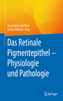 Das Retinale Pigmentepithel - Physiologie Und Pathologie