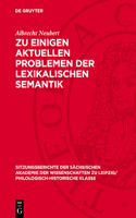 Zu Einigen Aktuellen Problemen Der Lexikalischen Semantik