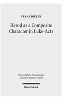 Herod as a Composite Character in Luke-Acts