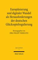 Europaisierung und digitaler Wandel als Herausforderungen der deutschen Glucksspielregulierung