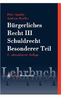 Burgerliches Recht III: Schuldrecht. Besonderer Teil