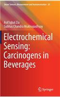 Electrochemical Sensing: Carcinogens in Beverages