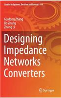 Designing Impedance Networks Converters