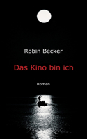 Kino bin ich