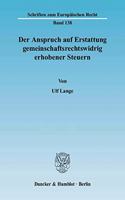 Der Anspruch Auf Erstattung Gemeinschaftsrechtswidrig Erhobener Steuern: (Schriften Zum Europaischen Recht)