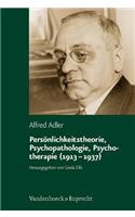 Personlichkeitstheorie, Psychopathologie, Psychotherapie (19131937)