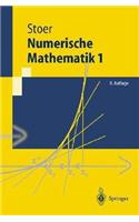 Numerische Mathematik 1: Eine Einfahrung - Unter Uber Cksichtigung Von Vorlesungen Von F.L. Bauer (8., Neu Bearb. U. Erw. Aufl. 1)
