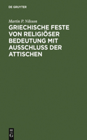 Griechische Feste Von Religiöser Bedeutung Mit Ausschluss Der Attischen