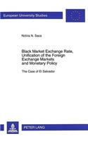 Black Market Exchange Rate, Unification of the Foreign- Exchange Markets and Monetary Policy