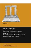 Italia E «Italie»: Identità Di Un Paese Al Plurale