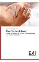 Shen, Tui Na, Qi Gong