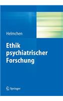 Ethik Psychiatrischer Forschung