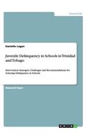 Juvenile Delinquency in Schools in Trinidad and Tobago