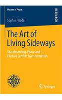 The Art of Living Sideways