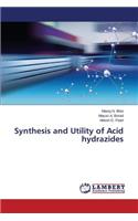 Synthesis and Utility of Acid hydrazides