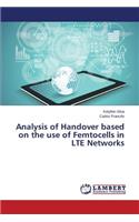 Analysis of Handover based on the use of Femtocells in LTE Networks