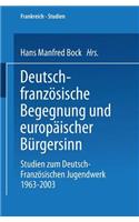 Deutsch-Französische Begegnung Und Europäischer Bürgersinn