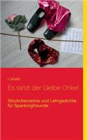 Es tanzt der Gelbe Onkel