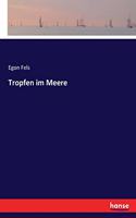 Tropfen im Meere