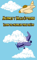 Aviones y Helicópteros Libro de colorear para niños