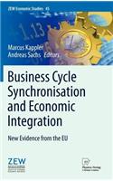 Business Cycle Synchronisation and Economic Integration