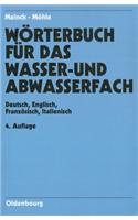 Dictionary of Water- And Wastewater Industry: German-English / French-Italian