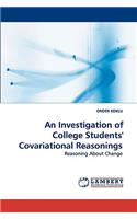 An Investigation of College Students' Covariational Reasonings