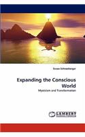 Expanding the Conscious World