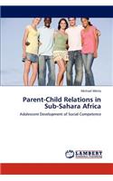 Parent-Child Relations in Sub-Sahara Africa