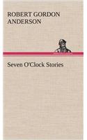 Seven O'Clock Stories