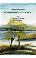 Moments of Life