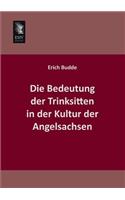 Die Bedeutung Der Trinksitten in Der Kultur Der Angelsachsen