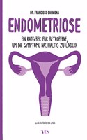 Endometriose: Ein Ratgeber fur Betroffene, um die Symptome nachhaltig zu lindern