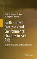 Earth Surface Processes and Environmental Changes in East Asia