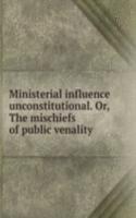 Ministerial influence unconstitutional