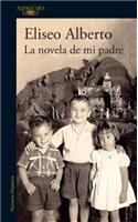 La novela de mi padre / My Father's Novel
