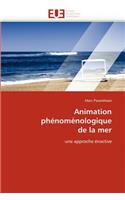 Animation Ph?nom?nologique de la Mer