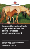 Immunothérapie à l'aide d'IgY aviaire chez des souris infectées expérimentalement