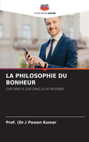 La Philosophie Du Bonheur
