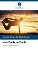 Von Dach zu Dach