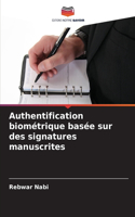 Authentification biométrique basée sur des signatures manuscrites