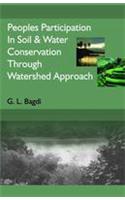 Peoples Participation in Soil & Water Conservation Through Watershed Approach