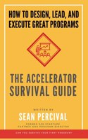 Accelerator Survival Guide