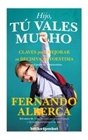 Hijo, Tu Vales Mucho