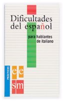 Dificultades del espanol para hablantes de italiano. (Spanish Edition)