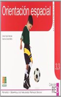 Orientacion espacial (Refuerzo y desarrollo de habilidades mentales basicas) (Spanish Edition)