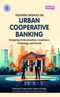 Training Module on Urban Cooperative Banking