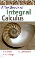 A Textbook of Integral Calculus