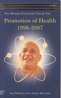 Promotion Of Health 1998-2007: Yoga Research Foundation: Volume Two